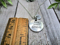 Live Your Dream Necklace Hand Stamped Letter Initial Live Your Dream Jewelry  Gifts For Her / Him