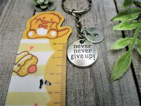 Never Never Give Up  Keychain Personalized Handstamped Gift Custom Gifts For Her / Him
