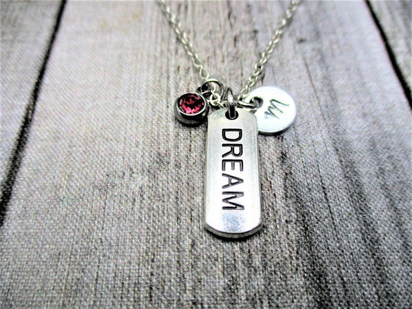 Dream Necklace W/ Birthstone Hand Stamped Initial  Insprtation Jewelry  Gifts For Her Empowering Words Necklace Dream Jewelry