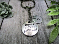 Never Never Give Up  Keychain Personalized Handstamped Gift Custom Gifts For Her / Him